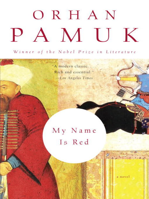 Orhan Pamuk创作的My Name Is Red作品的详细信息 - 可供借阅